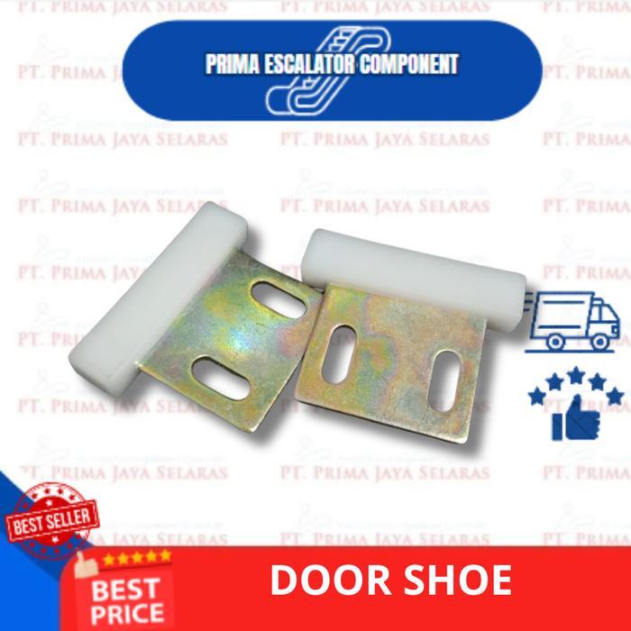 ELEVATOR DOOR SHOE / DOOR SHOE LIFT