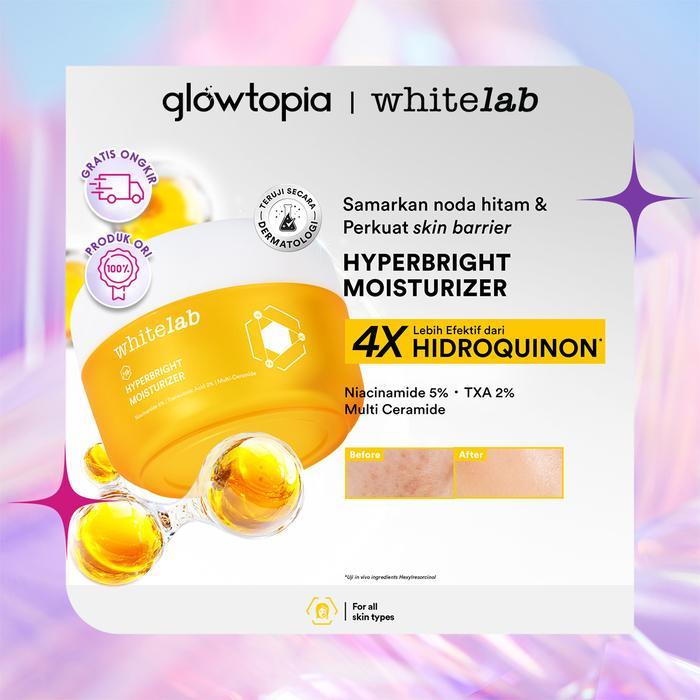 RS808 [NEW LAUNCH] Whitelab Hyperbright Brightening Moisturizer - Kulit Lembap Cerah Glowing Tanpa