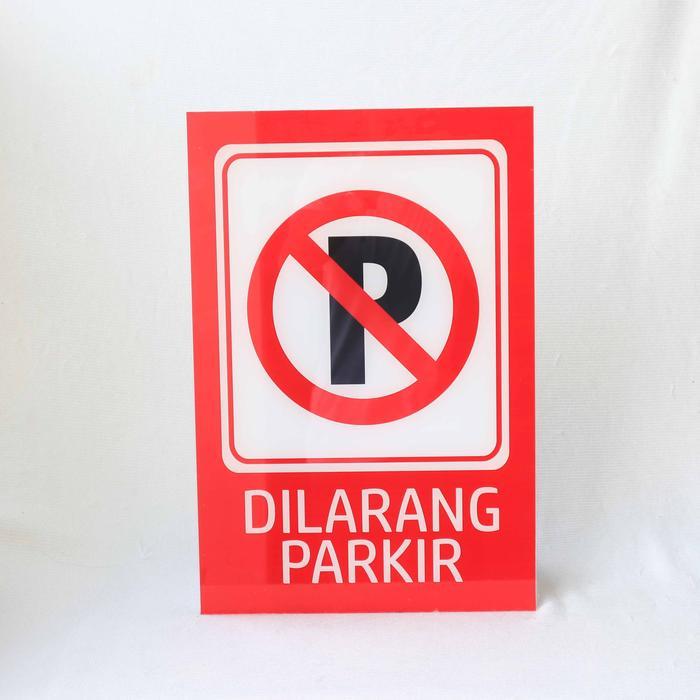 Akrilik Larangan Parkir