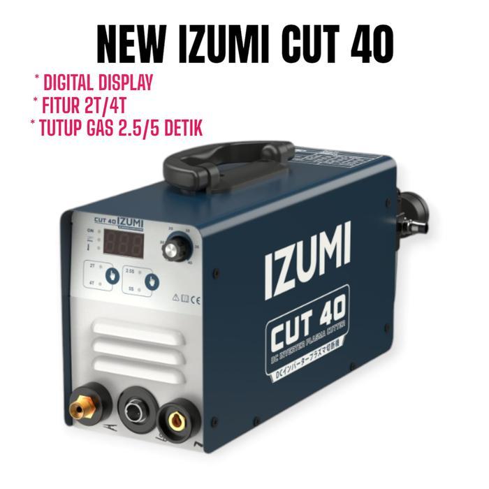 IZUMI Mesin Las Plasma Cutting Cut 40 Plasma Cutter Izumi Cut 40