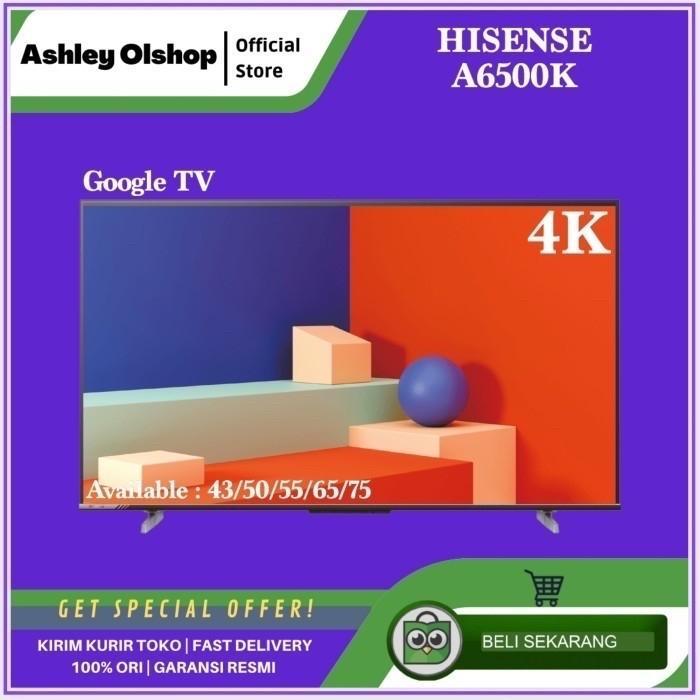 TV Hisense 43 Inch Google TV Hisense 43A6500K 4K 43 Hisense 43A6500