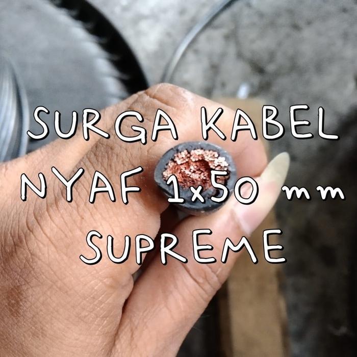 Aydaazani- Nyaf 1X50 Mm Supreme/ Nyaf 1 X 50 Mm/ Kabel Flexible 50Mm / Nyaf 50Mm [Kode 1Kode 2Kode