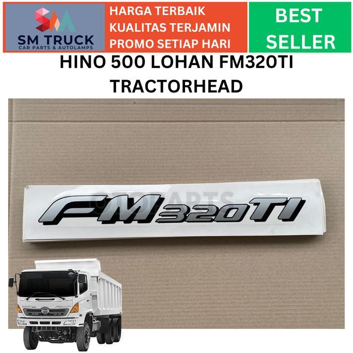 Sticker Tulisan Fm320Ti Fm 320 Ti Fm2P Hino 500 Lohan Ti Original Quality