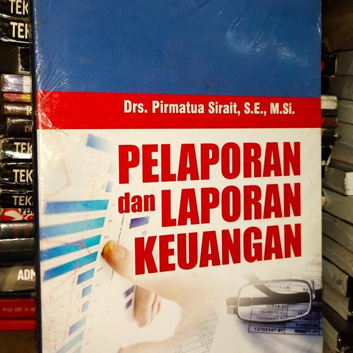 Pelaporan Dan Laporan Keuangan
