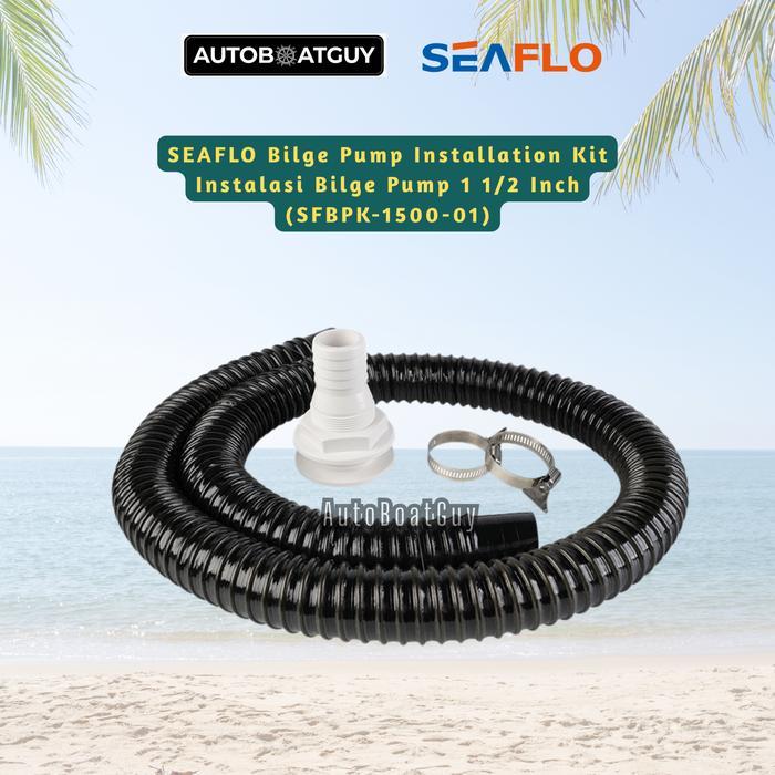 ] SEAFLO Bilge Pump Installation Kit Instalasi Bilge Pump 1 1/2 Inch (SFBPK-1500-01)