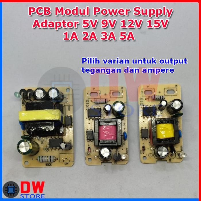 PCB Modul Power Supply Adaptor 5V 9V 12V 15V 1A 1.5A 2A 3A 3.5A 4A 5A