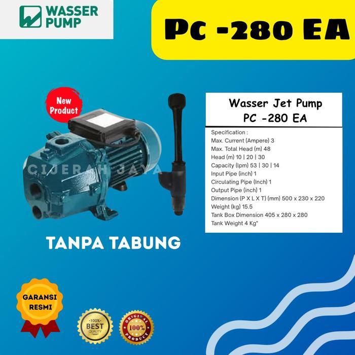 WASSER JET PUMP PC-280EA PC280EA PC 280 EA 250 WATT / POMPA AIR JET PUMP WASSER PC 280EA SUMUR DALAM