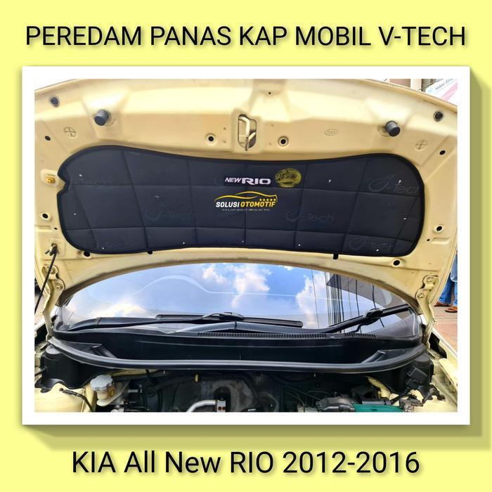 Kia Rio All New Pelindung Peredam Panas Kap Mesin Mobil Vtech + Klip Terbaru