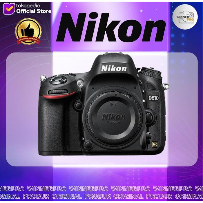 Nikon D610 Nikon D 610 Body Only Bo D610 D 610 Terbaru 