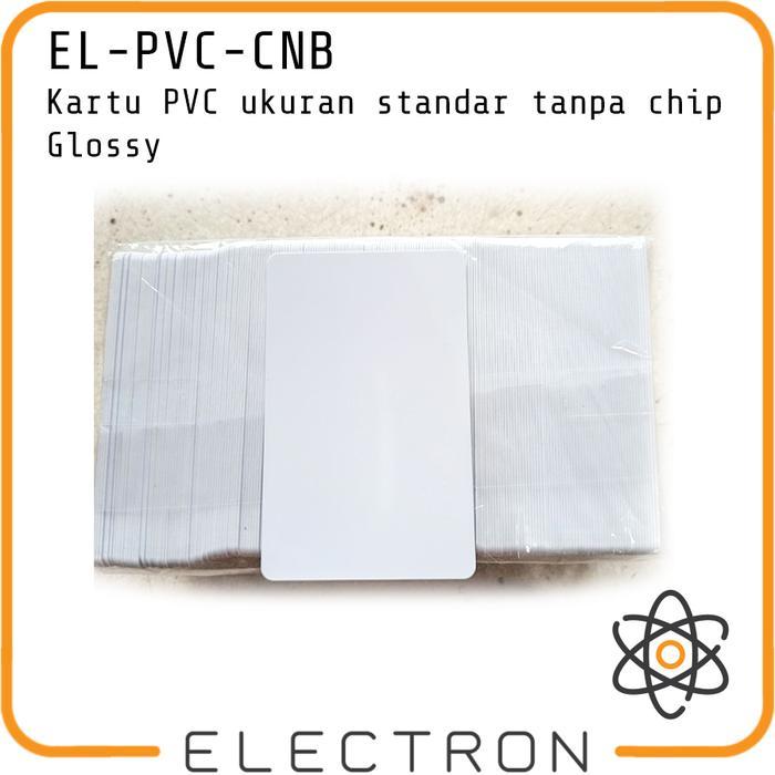 El-Pvc-Cnb Blank Card Pvc Id Card Cr80 Tanpa Chip Putih Glossy Standard Iso
