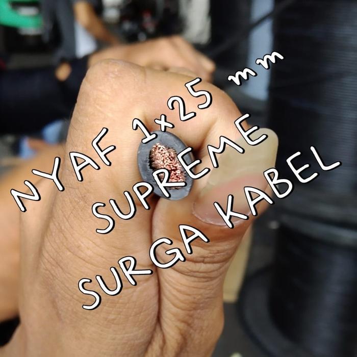 NEW NYAF 1x25 mm SUPREME/ NYAF 1 x 25 mm/ KABEL SERABUT 25 MM/ KABEL NYAF