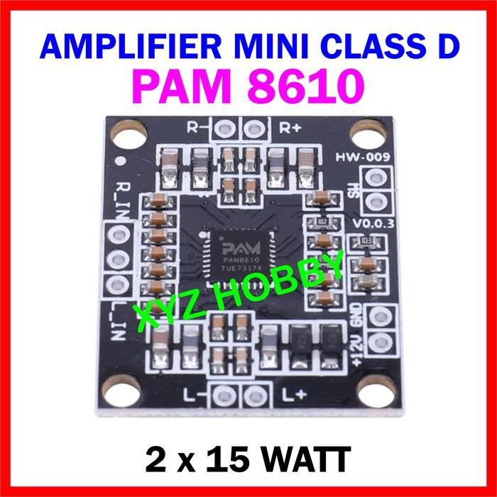 New Ampli Mini PAM 8610 Class D Power Amplifier 2 x 15 Watt PAM8610