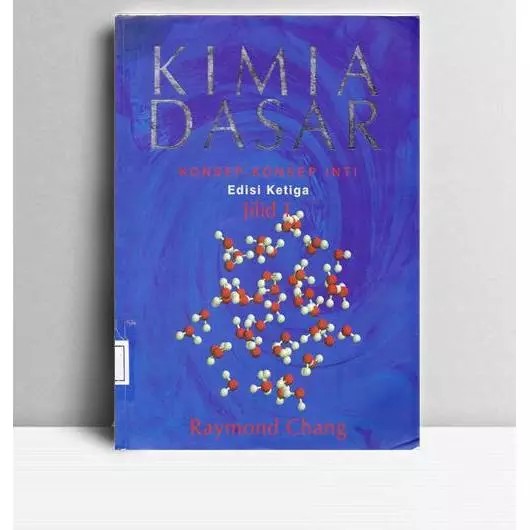 KIMIA DASAR JILID 1 EDISI 3 oleh Raymond Chang