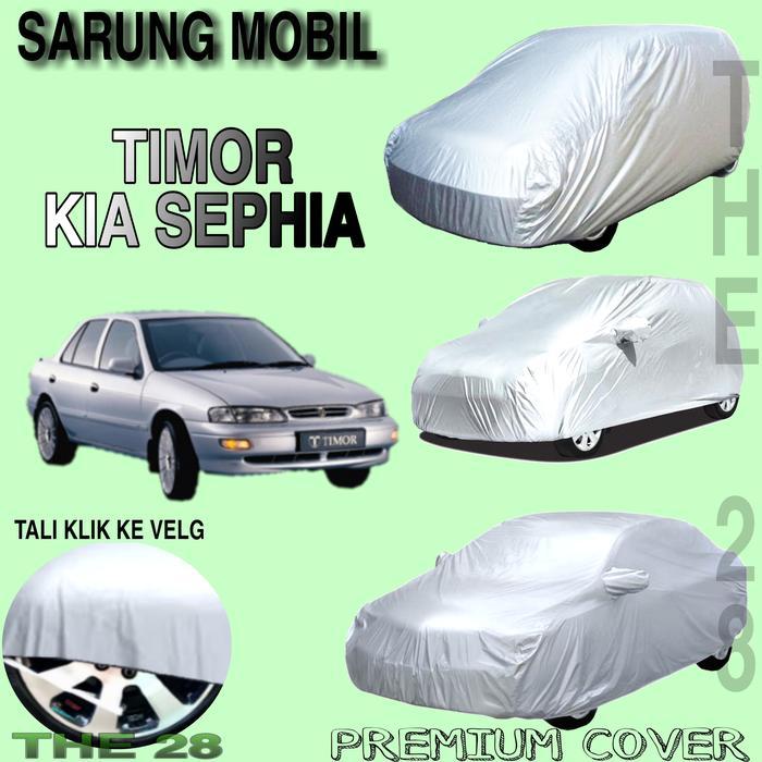 Sarung Mobil Timor Kia Sephia Polos Cover Timor Kia Sephia Premium