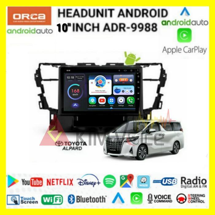 Head Unit Android Orca 10 inch OEM Alphard 2015 up Voice Command