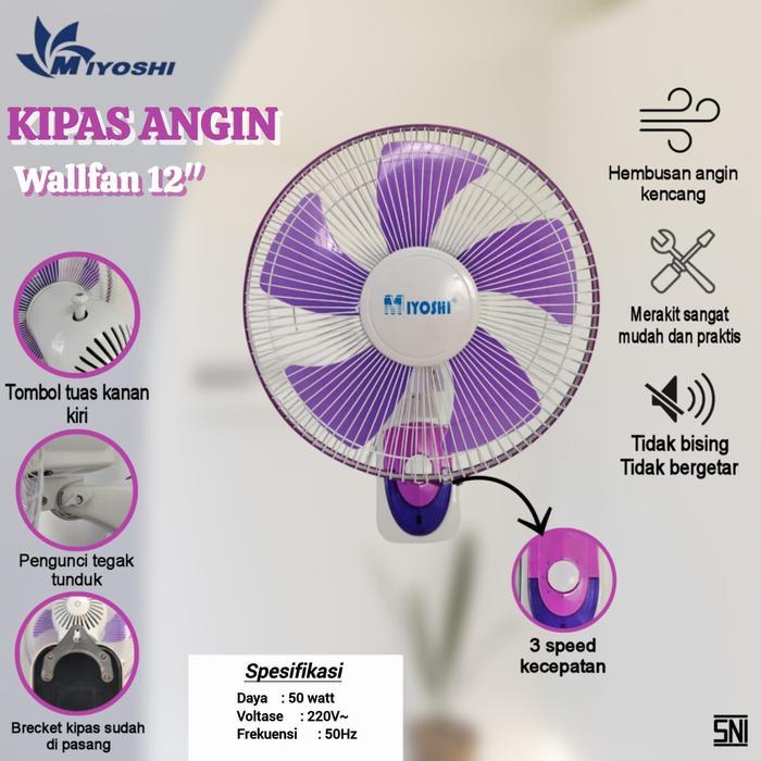 TERLARISS KIPAS MIYOSHI WALLFAN / KIPAS ANGIN MIYOSHI 12 INCH / KIPAS ANGIN TEMPEL DINDING /