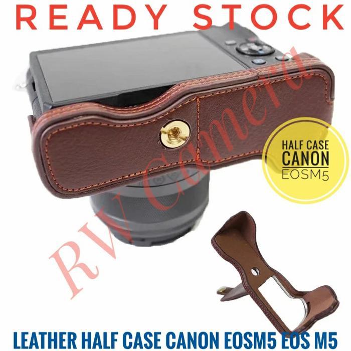 HALF CASE CANON EOSM5 EOS M5 EOSM SARUNG KULIT LEATHER M5 MIRRORLESS
