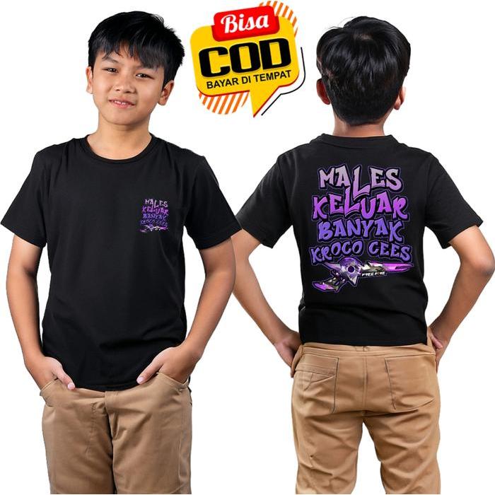 KAOS ANAK MALES KELUAR BANYAK KROCO CEES SG EVO 2JT FF DB
