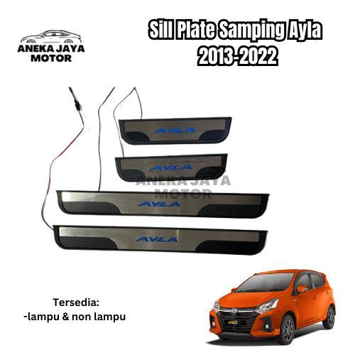 READY Sill Plate Samping Pintu Ayla 2013-2022 Lampu non Lampu Injakan Kaki Mobil Aksesoris Car