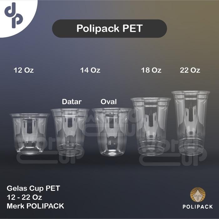 Gelas Cup 12 Oz - 14 Oz - 16 Oz - 22 oz PET Polipack 50 pcs