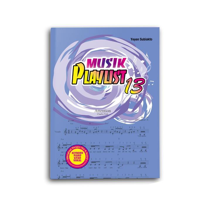 Buku Musik Playlist 13 - Yeyen Subiakto