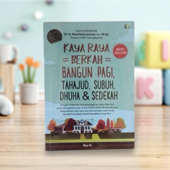 Buku Kaya Raya Berkah Bangun Pagi Tahajud Subuh Dhuha & Sedekah
