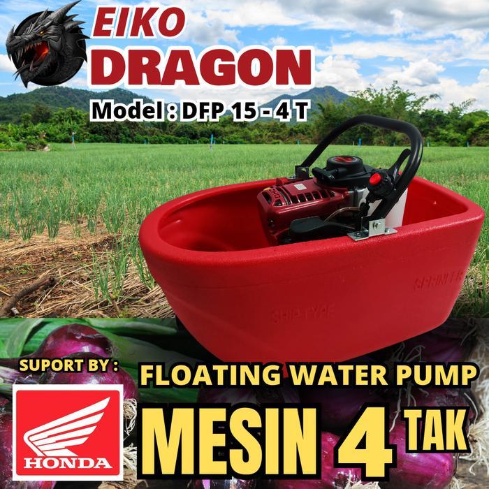 Mesin Siram Bawang Merah 4 Tak / Floating Water Pump 4 - EIKO DRAGON