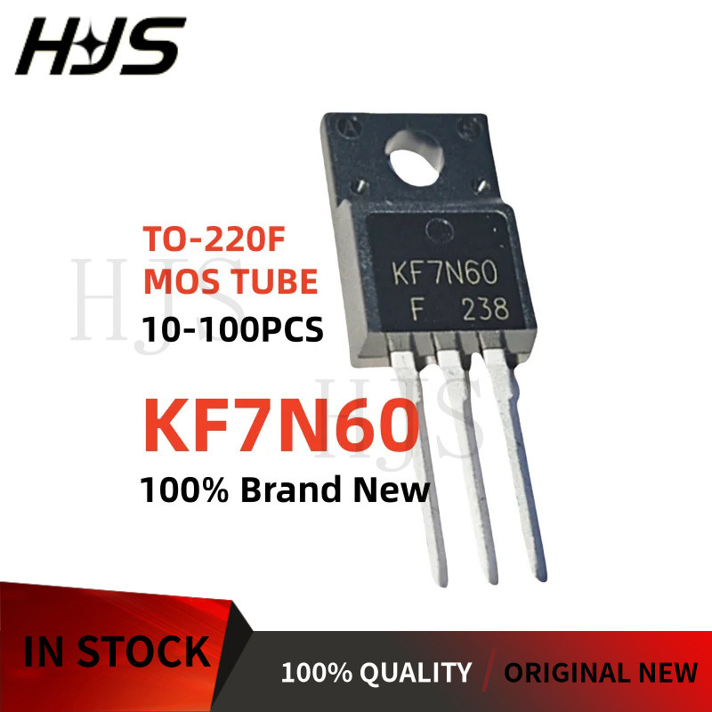 10-100Pcs Brand New KF7N60 KF7N60F 7N60 TO-220F N-channel MOSFET Field effect tube Transistor In