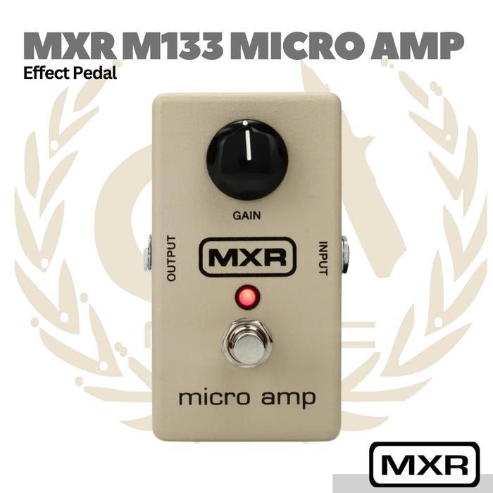MXR M-133 Micro Amp Guitar Effect Pedal - Efek Pedal