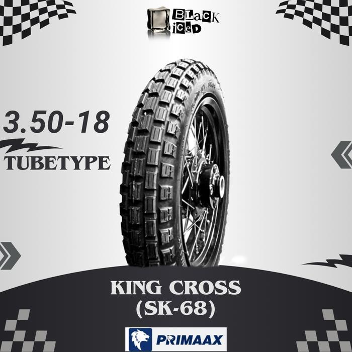 Ban Motor Tubeless Ban Primaax King Cross Sk-68 Tubetype Ring 17 18 21 Non Tubeless Semi Trail Ring