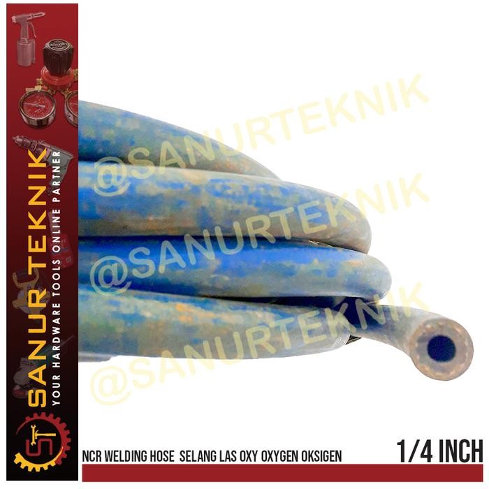 NCR WELDING HOSE / SELANG LAS OXY OXYGEN OKSIGEN 1/4" 1/4 INCH