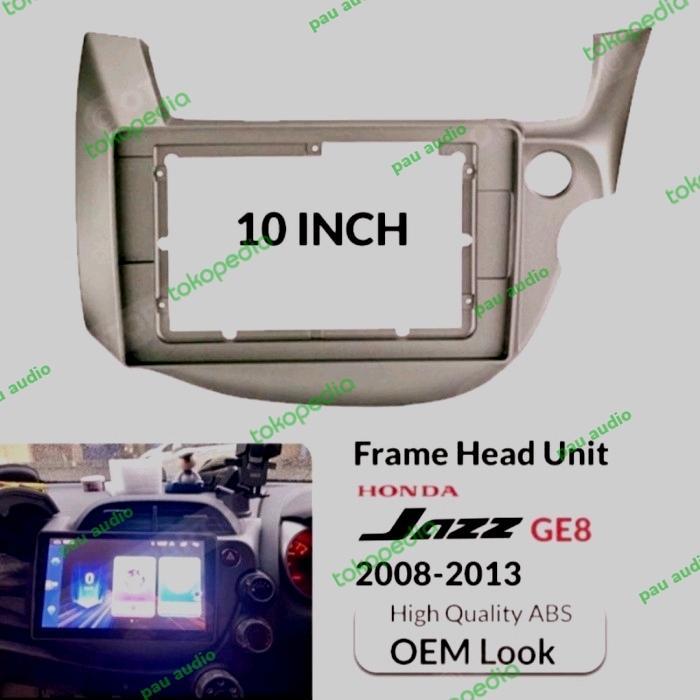 Frame Head Unit Android 10 Inch Mobil Honda Jazz
