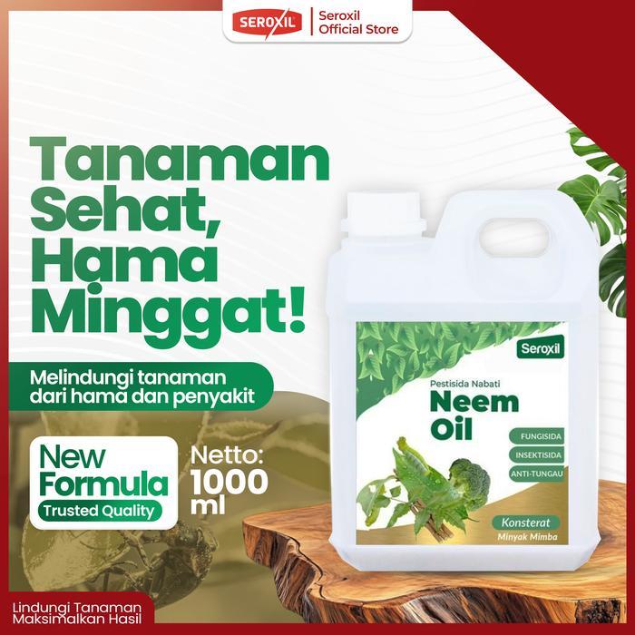 Neem Oil Konsentrat Pestisida Nabati - Minyak Mimba - Seroxil 1 Liter Obat Tanaman