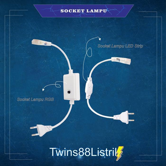Socket lapu LED Strip / Socket Lampu RGB