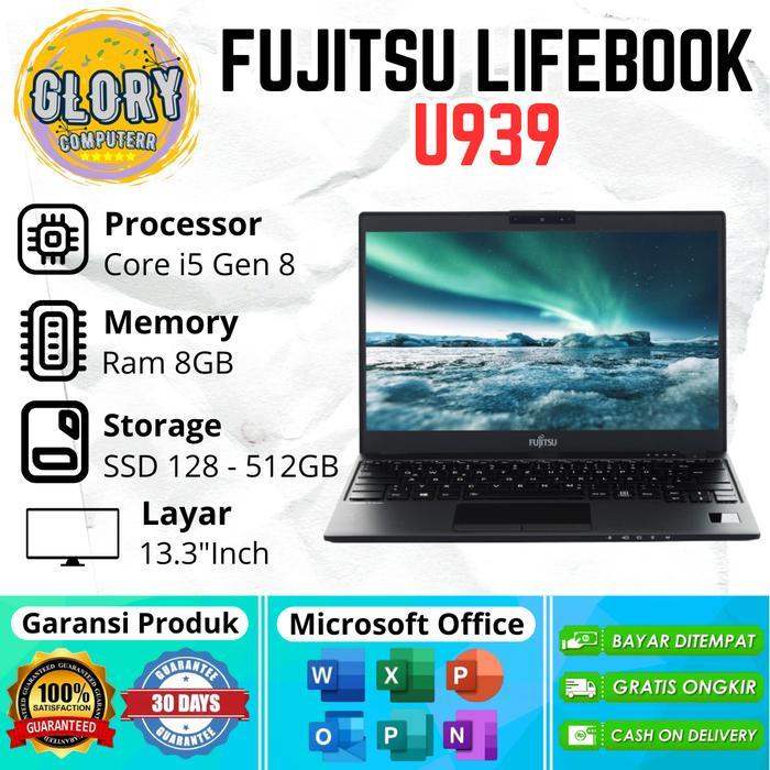 Laptop Fujitsu Lifebook U939 Core i5 Gen 8 Ram 8GB SSD 128GB / 256GB / 512GB, Layar 13.3"Inch FHD ( 