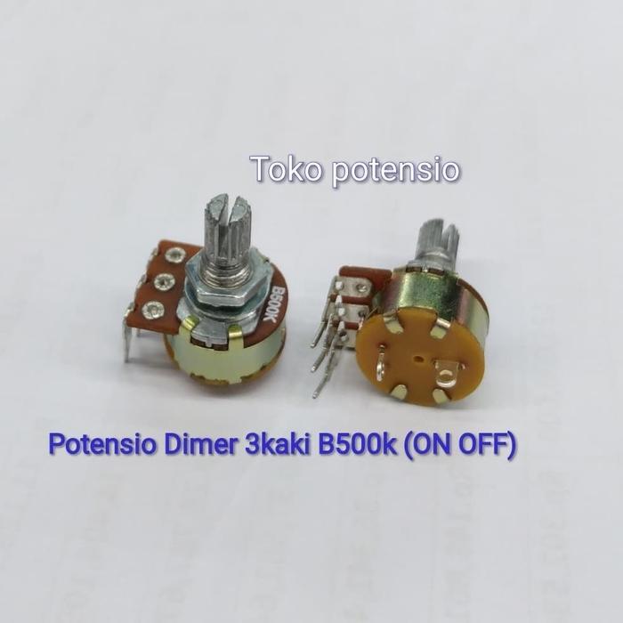 NEW POTENSIO DIMER B500K 3KAKI ON OFF DIMMER