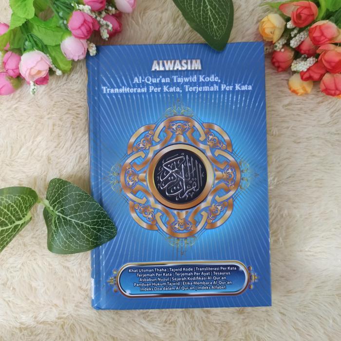 ALQURAN AL WASIM A4 ALQURAN ALWASIM TAJWID KODE LATIN TERJEMAH PERKATA