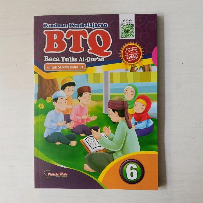 Xoticc12- Pustaka Mulia Buku Baca Tulis Qur'An Btq Sd Mi Kelas 1-6 Kurikulum Merdeka Edisi Revisi