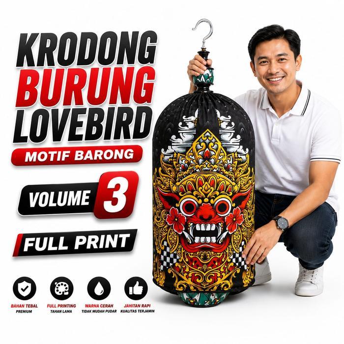 KERODONG KRODONG LOVEBIRD MOTIF BARONG NANJUNG POWER