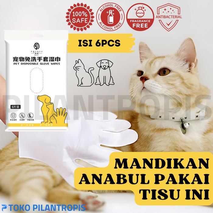 Tisu Basah Kucing Anjing Buat Mandi Pet Gloves Wipes Tissue Tissu Basah Kucing Anjing Untuk Mandi