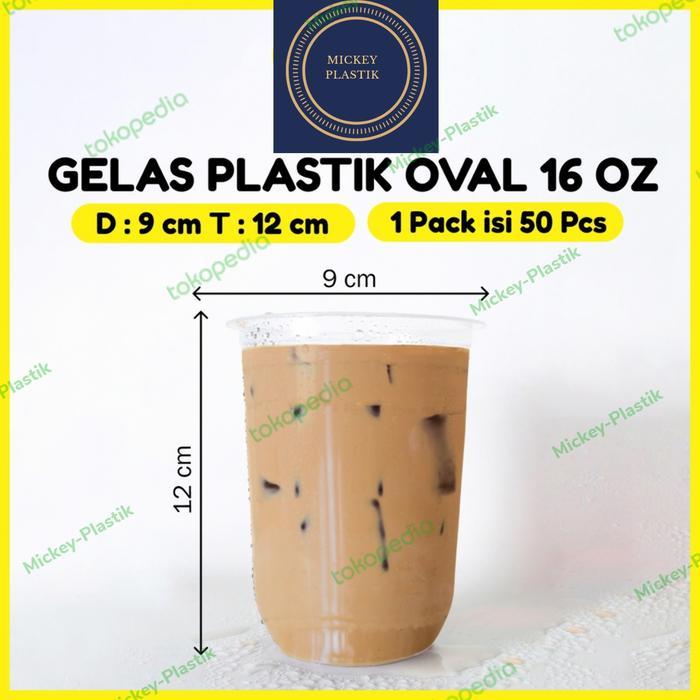 JTTOP" GELAS PLASTIK OVAL 16OZ / U CUP 16OZ / GELAS OVAL 16 OZ 7 GRAM