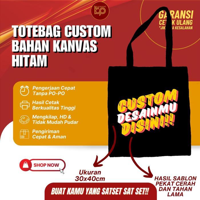 Totebag Custom Hitam Sablon Tote Bag Kanvas Tebal Goodie Bag Express