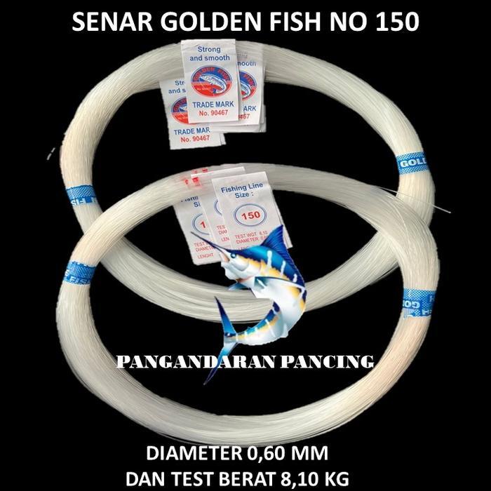 SENAR PANCING SENAR JARING SENAR BENING SENAR GOLDEN FISH NO 150