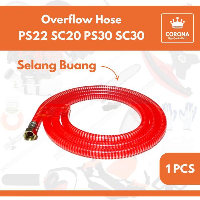 Selang Buang PS 22 30 SC 20 30 SCN Power Sprayer Sanchin Overflow Hose Sirkulasi Mesin Steam Cuci