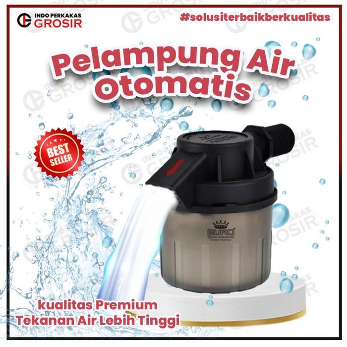Ada Stok Pelampung Air Otomatis Toren Premium Kran Air Otomatis Tandon Bak Air Tanpa Listrik EURO