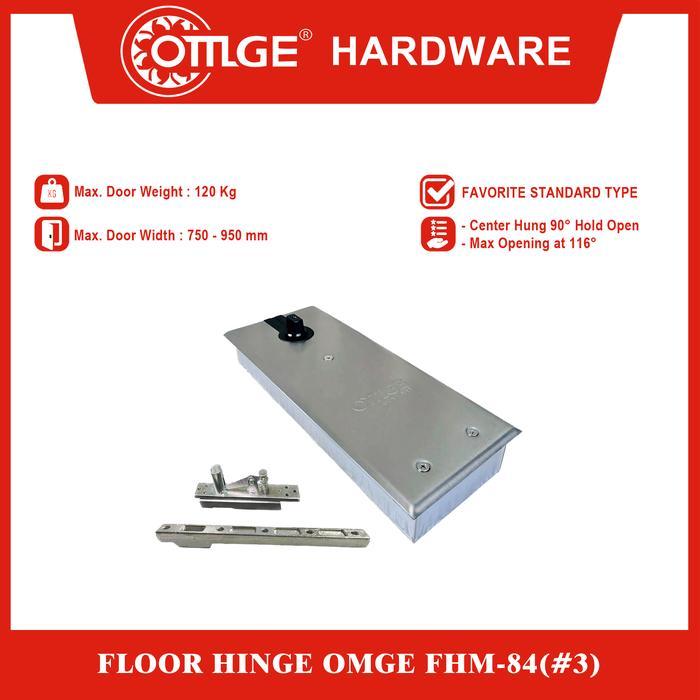 Floor Hinge/Engsel Tanam OMGE FHM-84-#3 Sale 15%