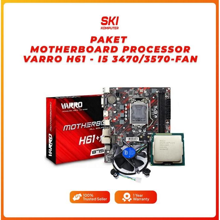 PAKET PROC INTEL I5 3470 / 3570 + MOTHERBOARD VARRO H61 INTEL 1155