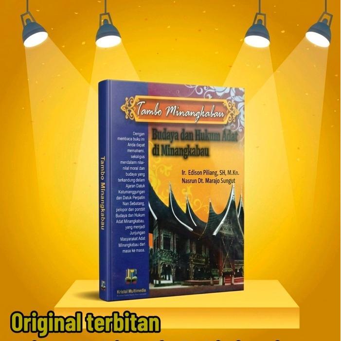 TAMBO MINANGKABAU, Budaya dan Hukum Adat Minangkabau