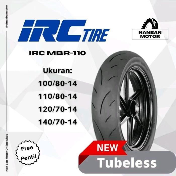 BAN MOTOR IRC MBR UKURAN 100/80-14, 110/80-14, 120/70-14 & 140/70-14 BAN TUBELESS