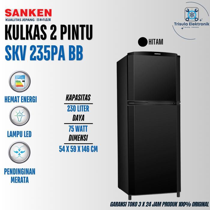 [PROMO] Sanken Kulkas 2 Pintu SKV235 / SKV235PA BB 230 Liter Kapasitas Besar - Hemat Listrik Garansi